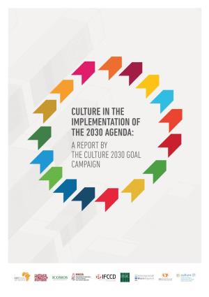 Culture in the Implementation of the 2030 Agenda: a Report by the Culture 2030 Goal Campaign