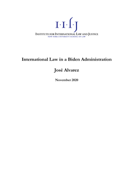 International Law in a Biden Administration José Alvarez