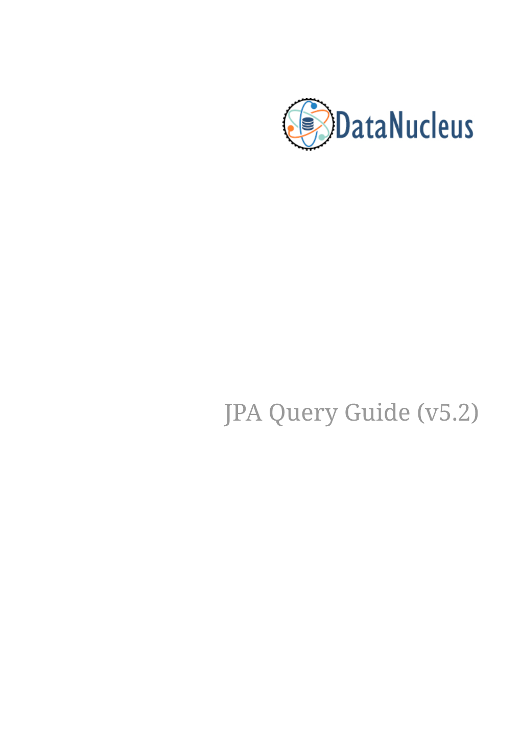 JPA Query Guide (V5.2) Table of Contents