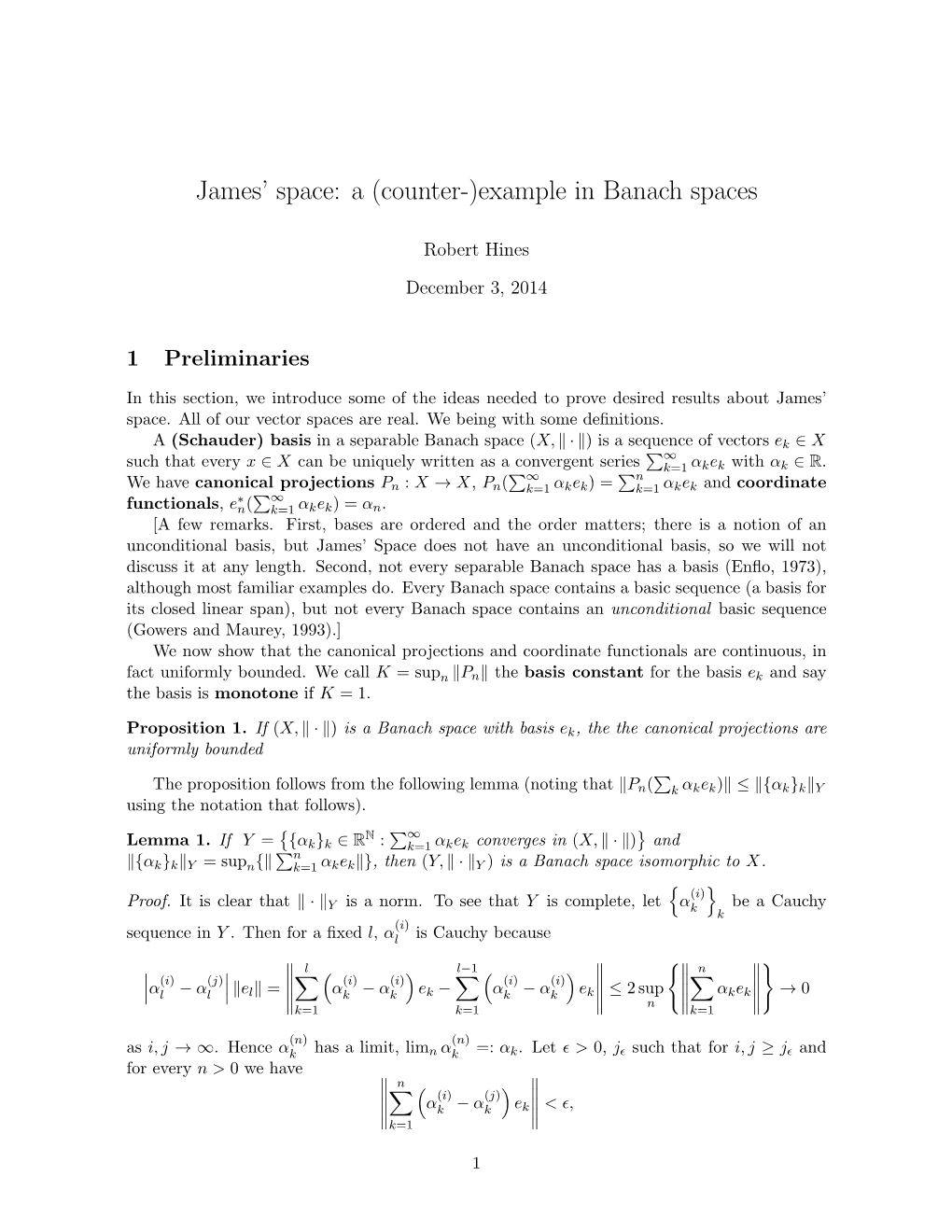 James' Space: a (Counter-)Example in Banach Spaces
