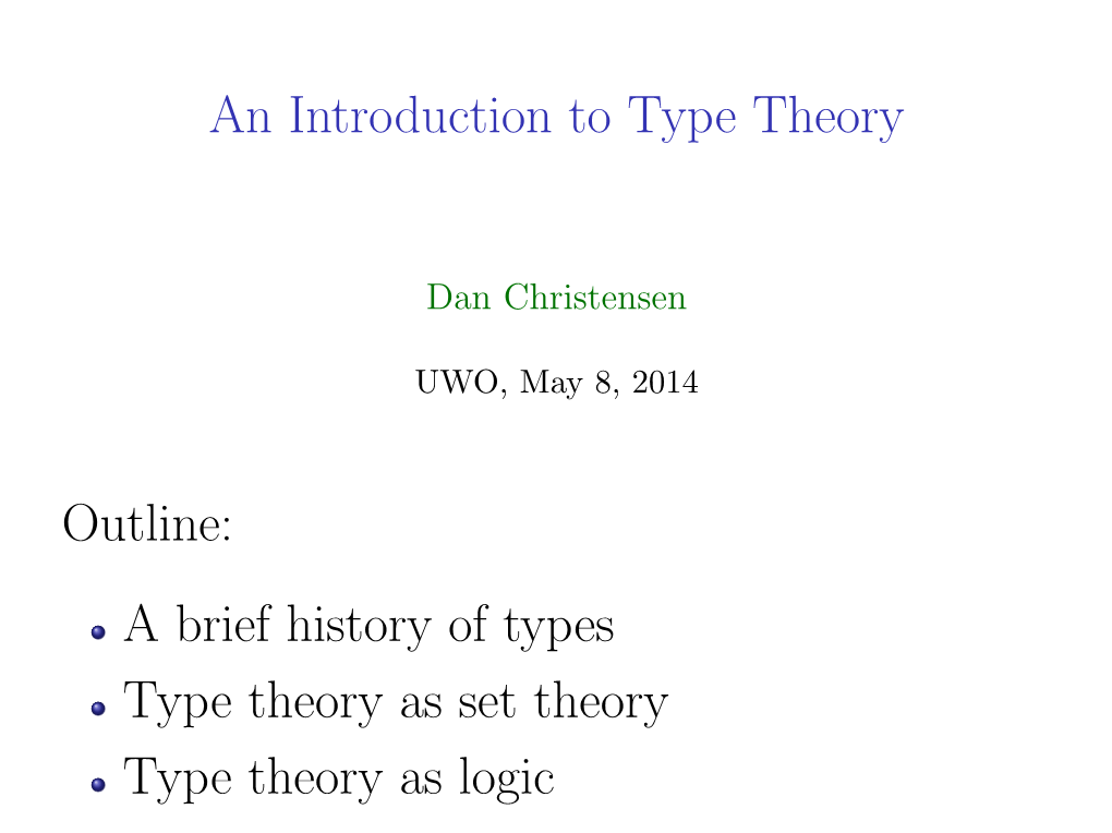 An Introduction to Type Theory Outline