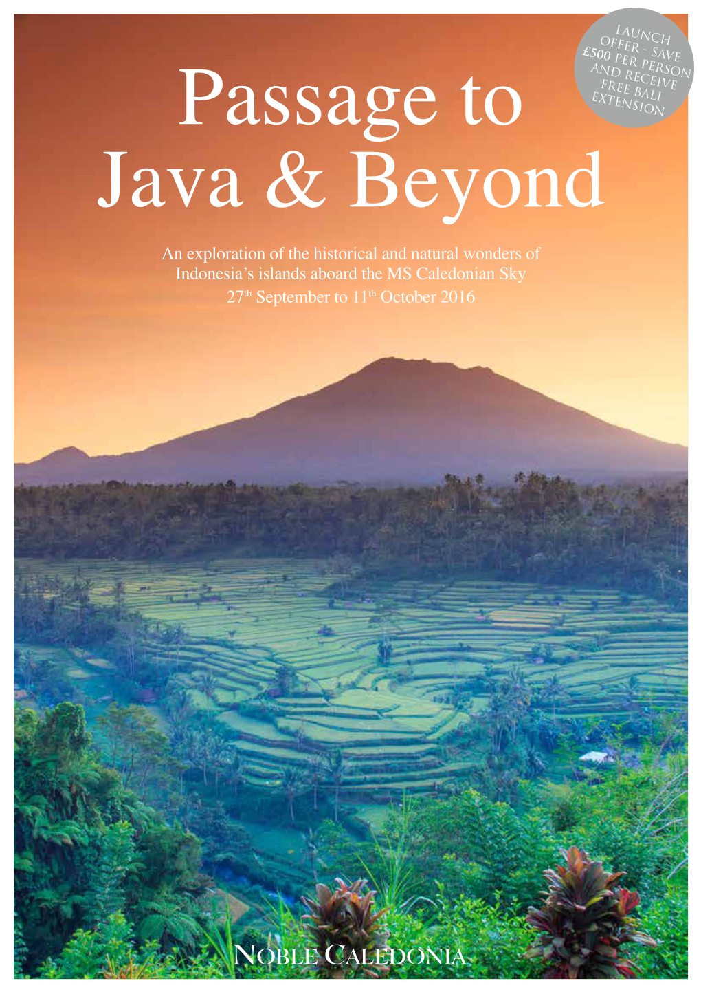 An Exploration of the Historical and Natural Wonders of Indonesia's Islands Aboard the MS Caledonian Sky 27Th September To