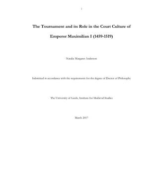 The Tournament and Its Role in the Court Culture of Emperor Maximilian I