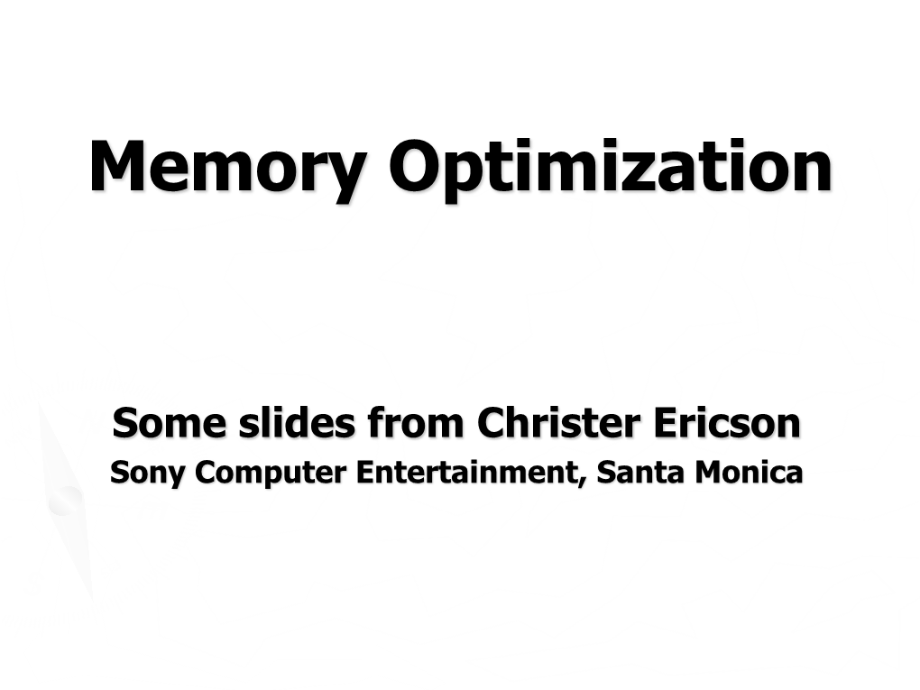 Memory Optimization