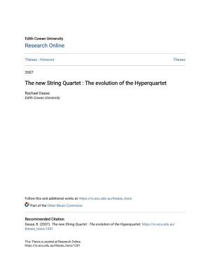 The New String Quartet : the Evolution of the Hyperquartet