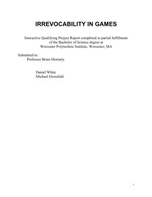Irrevocability in Games