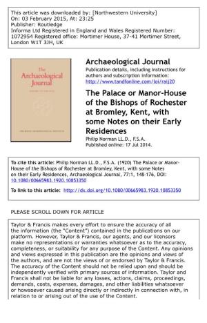 Archaeological Journal the Palace Or Manor-House of the Bishops of Rochester at Bromley, Kent, with Some Notes on Their Early Re