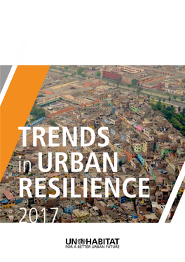 TRENDS in URBAN RESILIENCE 2017
