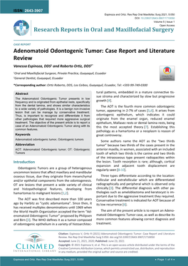 Adenomatoid Odontogenic Tumor: Case Report and Literature Review Vanessa Espinoza, DDS1 and Roberto Ortiz, DDS2*