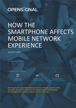 How the Smartphone Affects Mobile Network Experience August 2019