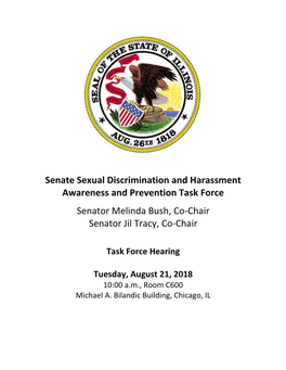Senate Sexual Discrimination and Harassment Awareness and Prevention Task Force Senator Melinda Bush, Co-Chair Senator Jil Tracy, Co-Chair