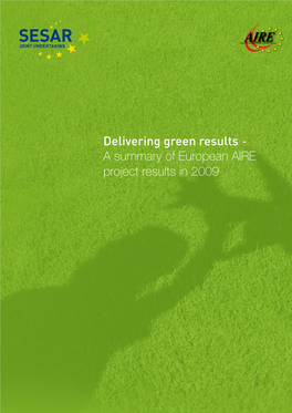 Delivering Green Results - a Summary of European AIRE Project Results in 2009  / 1 / Aire Results 2009