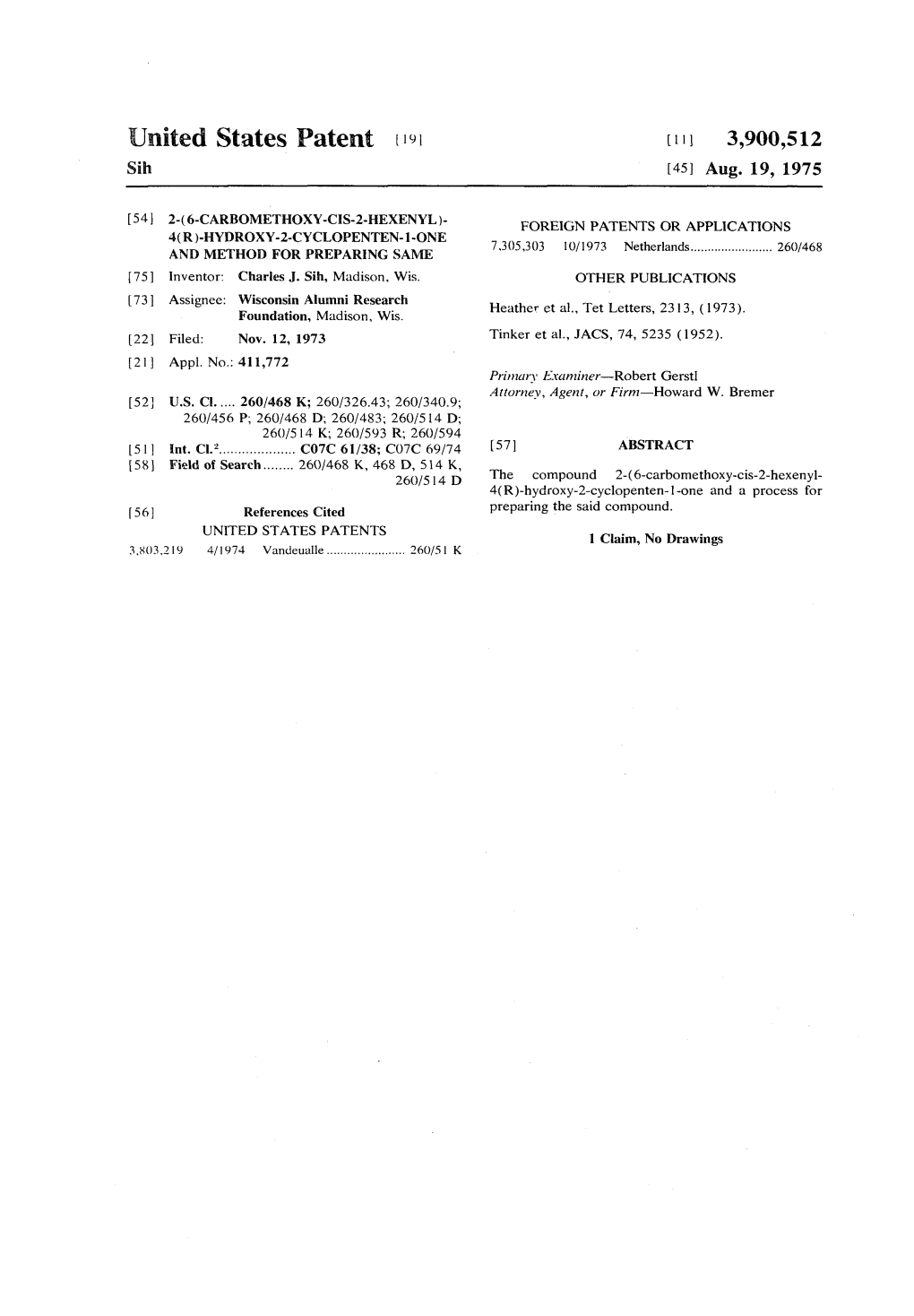 United States Patent R 191 R I 1 I 3,900,512 Sih [451 Aug