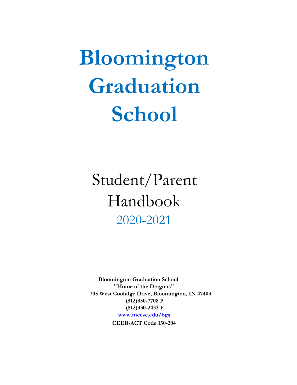 Bloomington Graduation School