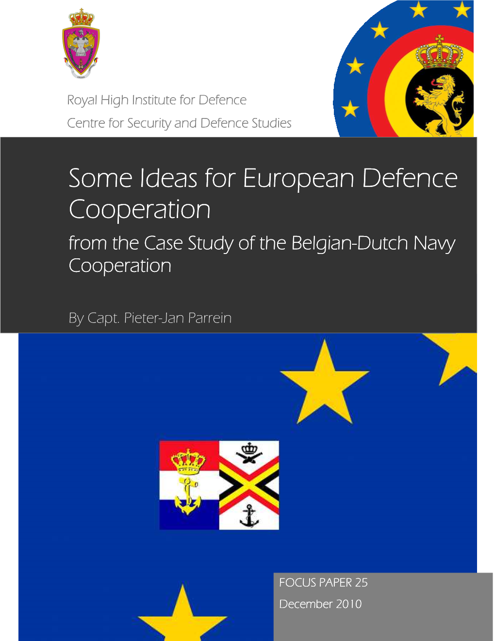 Some Ideas F Some Ideas for European Defence Or European