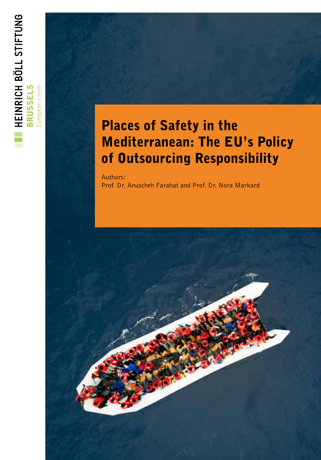 Places of Safety in the Mediterranean: the EU's Policy of Outsourcing Responsibility