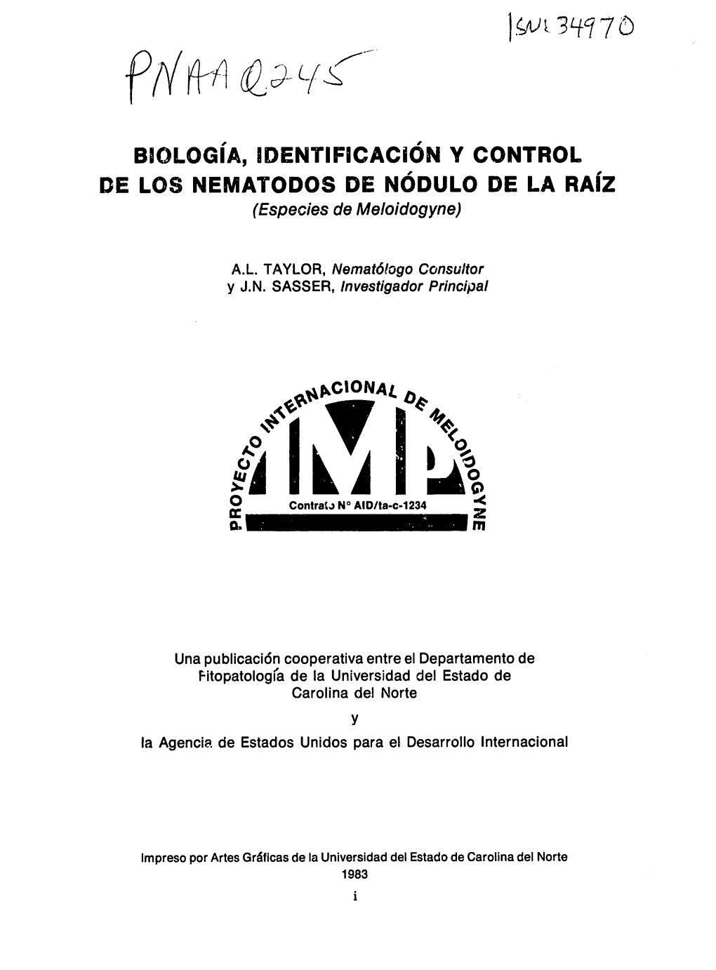 BIOLOGIA, IDENTIFICACION Y CONTROL DE LOS NEMATODOS DE NODULO DE LA RAIZ (Especies De Meloidogyne)
