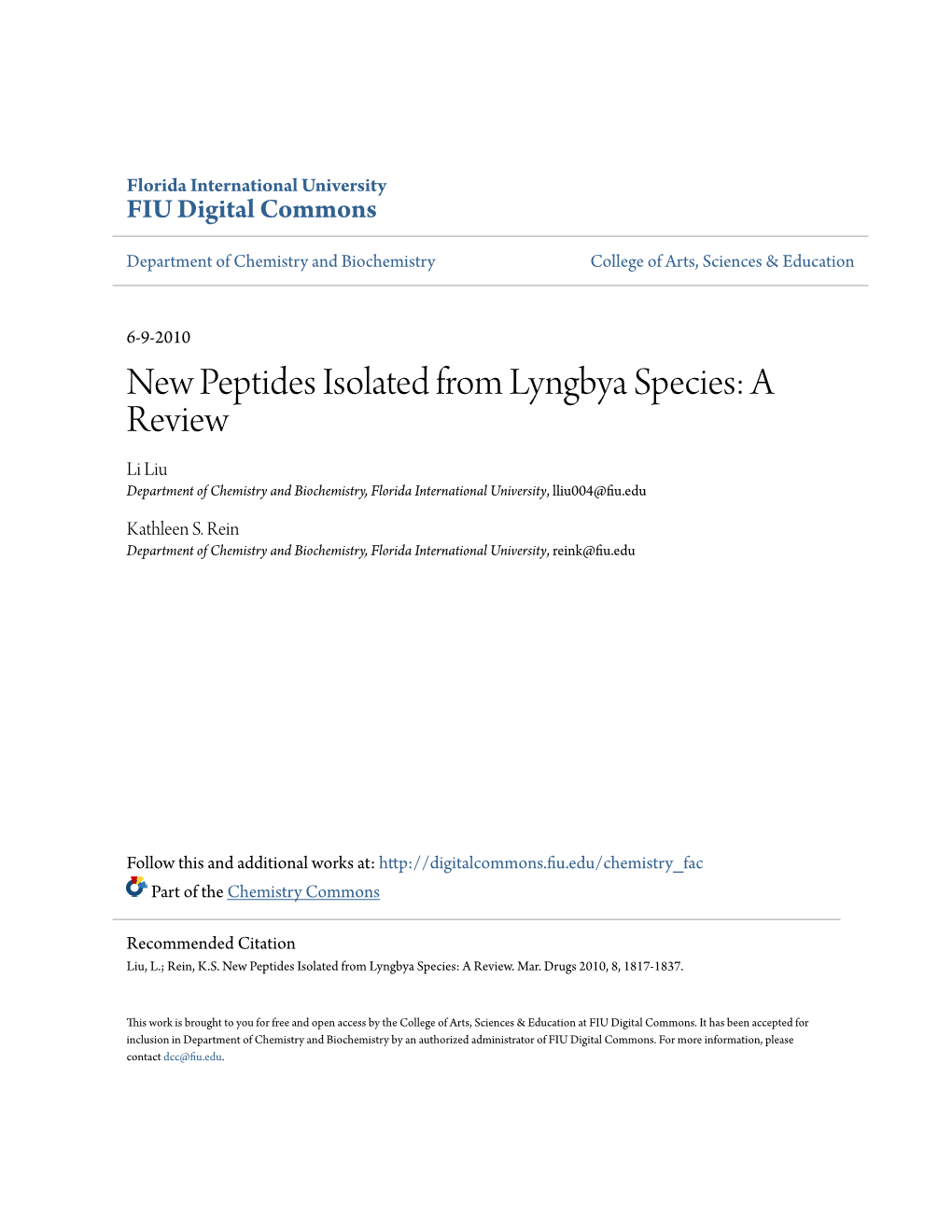 New Peptides Isolated from Lyngbya Species: a Review Li Liu Department of Chemistry and Biochemistry, Florida International University, Lliu004@Fiu.Edu
