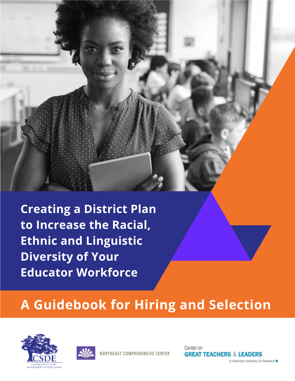 Creating a District Plan to Increase the Racial, Ethnic and Linguistic Diversity of Your Educator Workforce