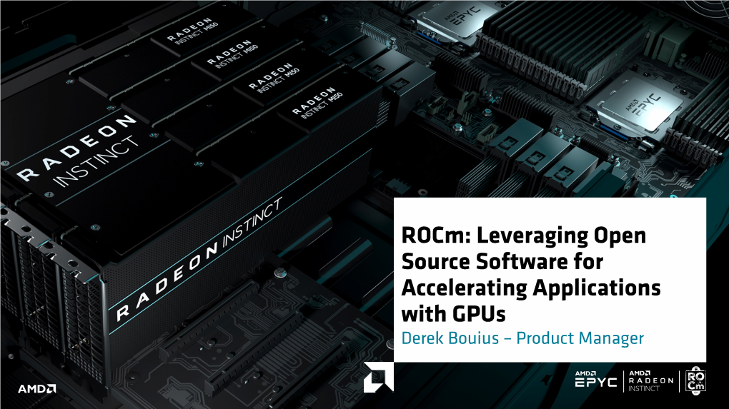Rocm: Leveraging Open Source Software for Accelerating