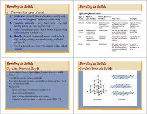 Bonding in Solids Bonding in Solids • There Are Four Types of Solid: 1