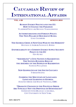 Caucasian Review of International Affairs (CRIA) Is a Quarterly Peer-Reviewed Free, Non-Profit and Only-Online Academic Journal Based in Germany