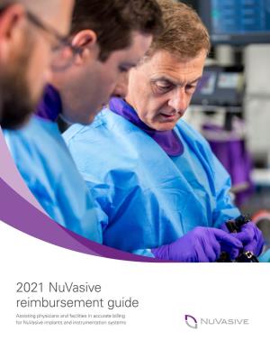 2021 Nuvasive Reimbursement Guide Assisting Physicians and Facilities in Accurate Billing for Nuvasive Implants and Instrumentation Systems Contents