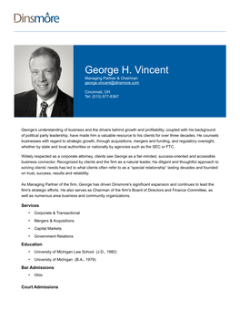 George H. Vincent Managing Partner & Chairman George.Vincent@Dinsmore.Com