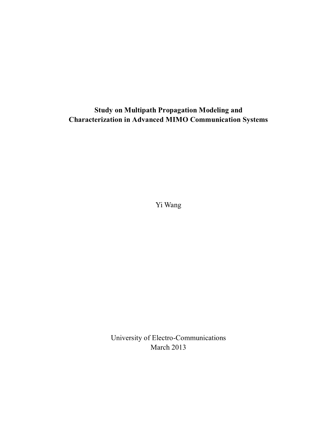 Study on Multipath Propagation Modeling and Characterization in Advanced MIMO Communication Systems