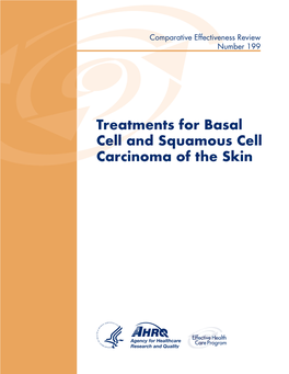 Treatments for Basal Cell and Squamous Cell Carcinoma of the Skin