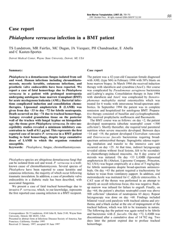 Case Report Phialophora Verrucosa Infection in a BMT Patient