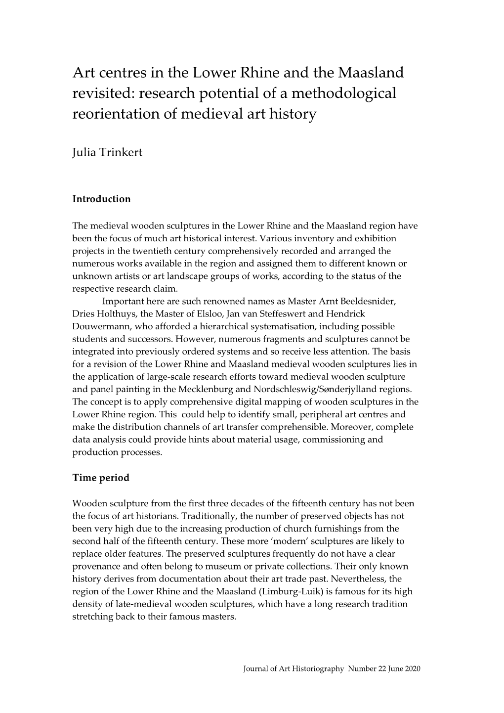 Art Centres in the Lower Rhine and the Maasland Revisited: Research Potential of a Methodological Reorientation of Medieval Art History