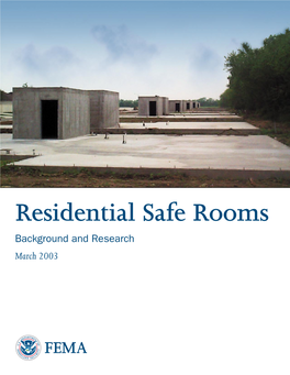 Residential Safe Rooms-- Background and Research