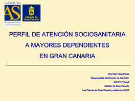 A Mayores Dependientes En Gran Canaria