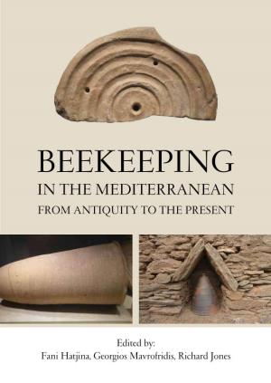BEEKEEPING in the MEDITERRANEAN from ANTIQUITY to the PRESENT Front Cover Photographs