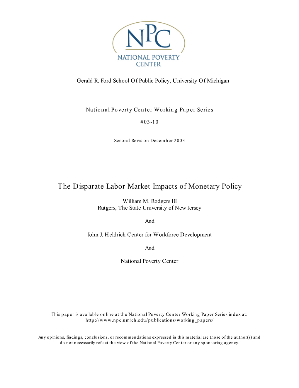 The Disparate Labor Market Impacts of Monetary Policy