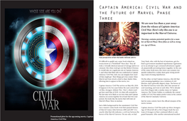 Captain America: Civil War and the Future of Marvel Phase Three We Are Now Less Than a Year Away from the Release of Captain America: Civil War