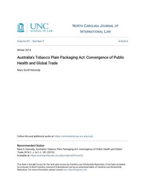 Australia's Tobacco Plain Packaging Act: Convergence of Public Health and Global Trade