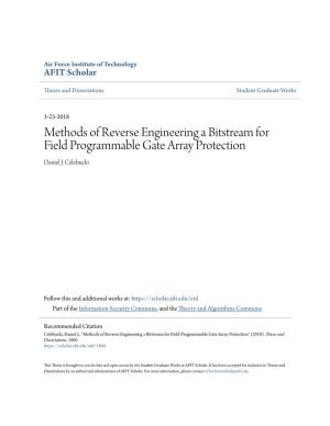 Methods of Reverse Engineering a Bitstream for Field Programmable Gate Array Protection Daniel J