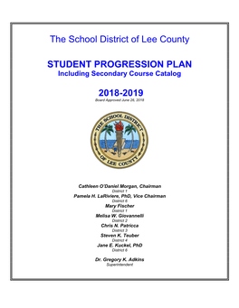 The School District of Lee County Student Progression Plan and Have Mastered the Florida Standards Or the Florida Standards Access Points As Appropriate