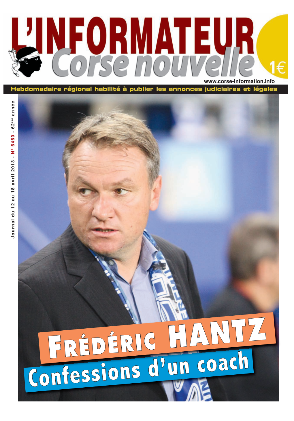 Frédéric Hantz : Sgio Ballo Frédéric Hantz Est Un Magicien : Avec Un Effectif Moyen, Budget Oblige, Il Par- Vient À Composer Une Équipe Solide