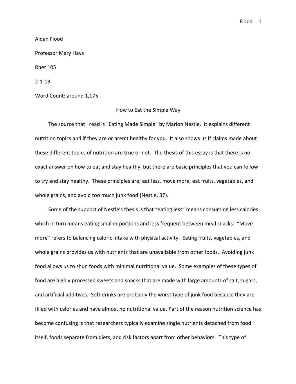 Flood 1 Aidan Flood Professor Mary Hays Rhet 105 2-1-18 Word Count