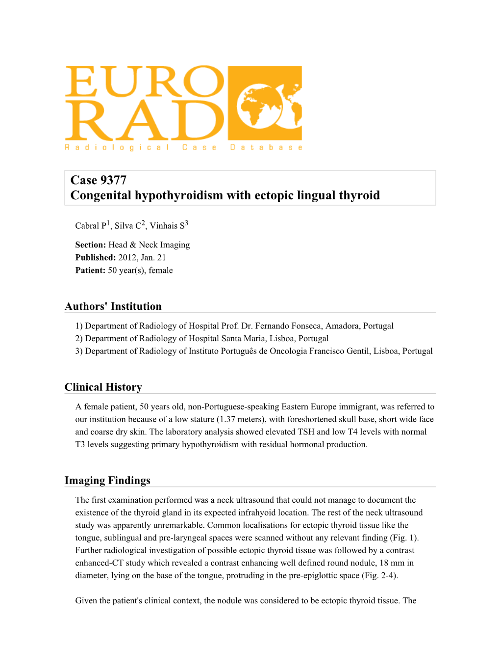 Case 9377 Congenital Hypothyroidism with Ectopic Lingual Thyroid