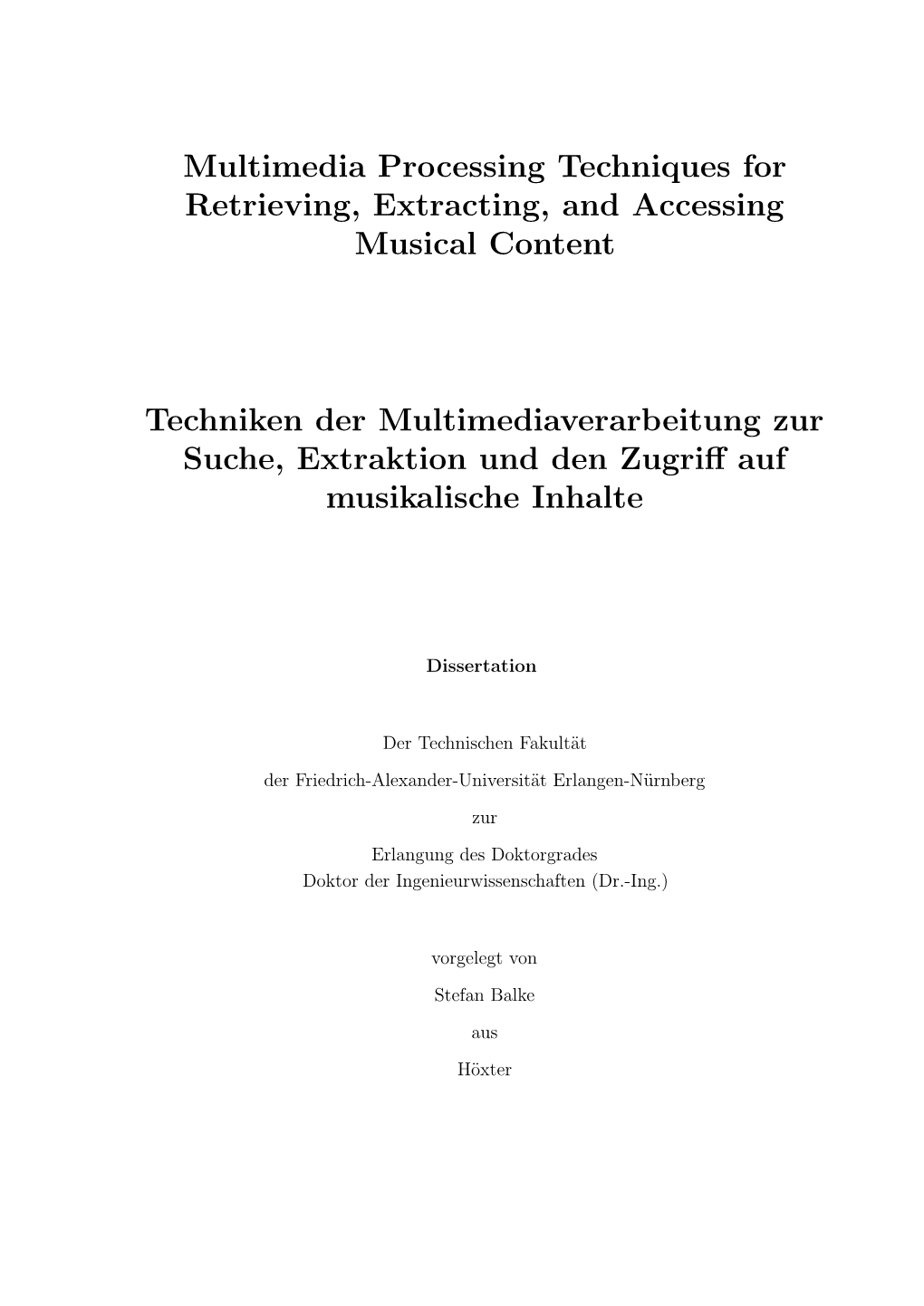 Multimedia Processing Techniques for Retrieving, Extracting, and Accessing Musical Content