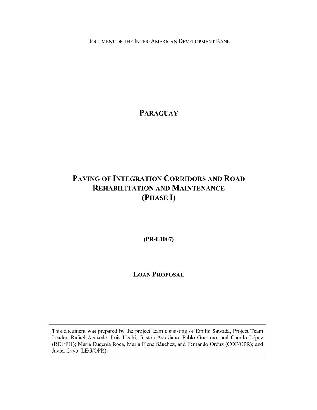 Paraguay Paving of Integration Corridors and Road Rehabilitation and Maintenance (Phase I) (Pr-L1007)