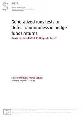 Generalized Runs Tests to Detect Randomness in Hedge Funds Returns Rania Hentati-Kaffel, Philippe De Peretti