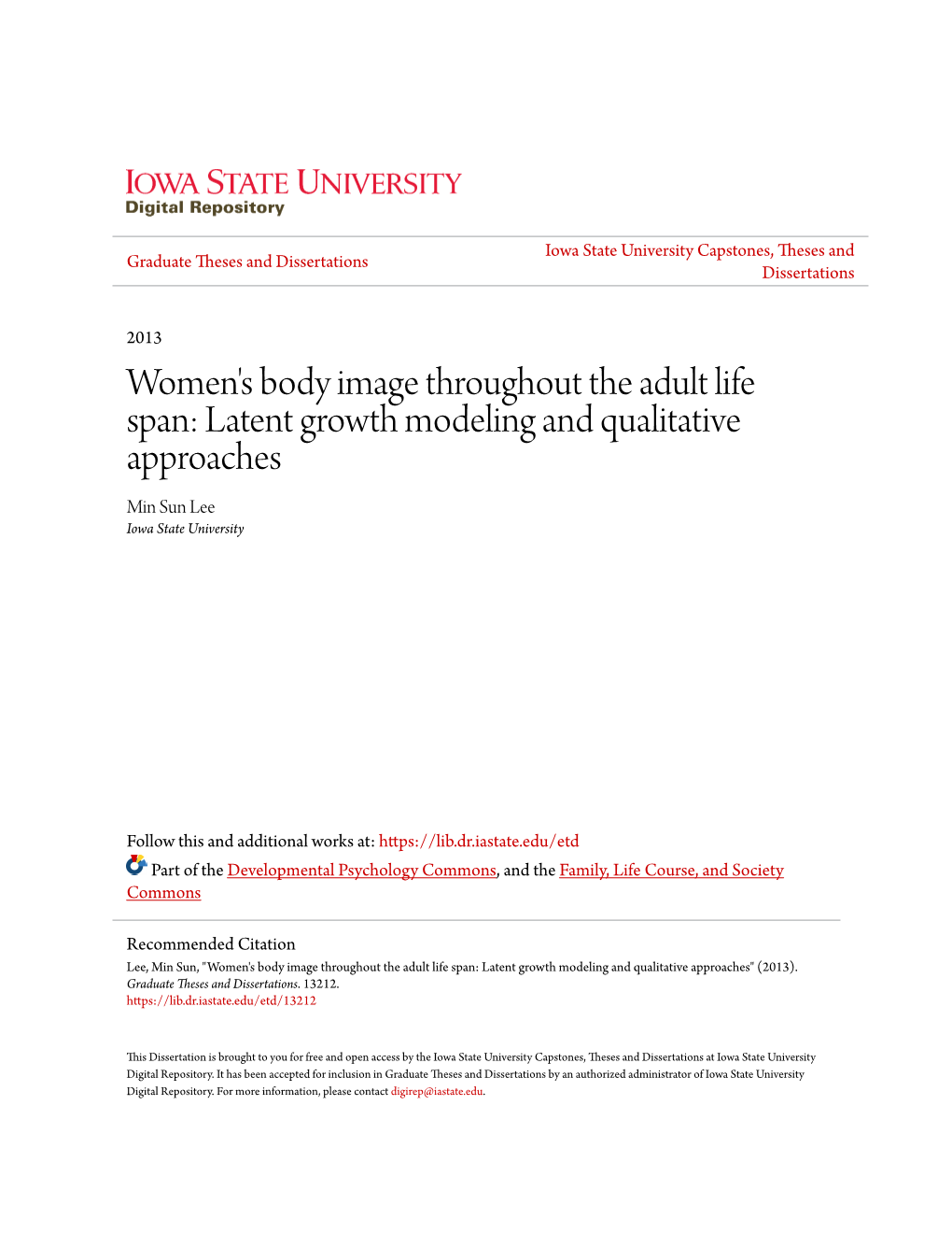 Women's Body Image Throughout the Adult Life Span: Latent Growth Modeling and Qualitative Approaches Min Sun Lee Iowa State University