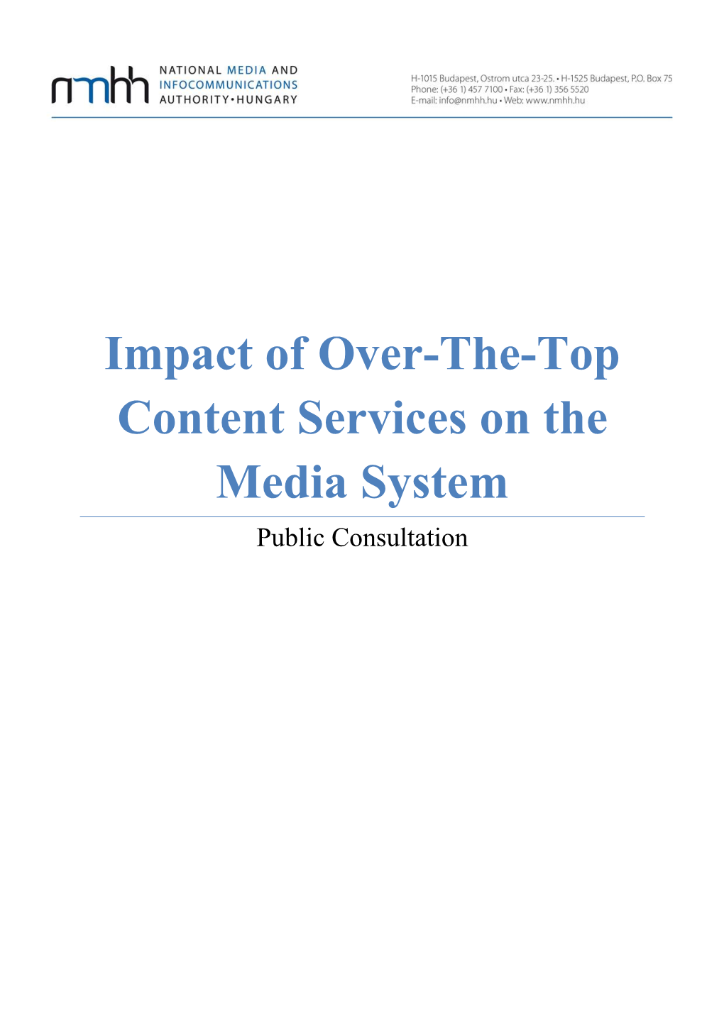 Impact of Over-The-Top Content Services on the Media System Public Consultation