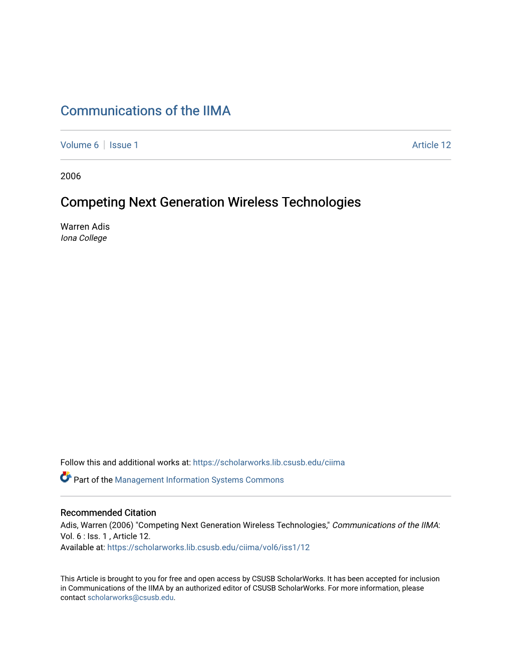 Competing Next Generation Wireless Technologies