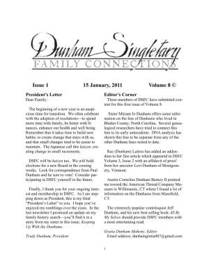 Issue 1 15 January, 2011 Volume 8 © President’S Letter Editor’S Corner Dear Family: Three Members of DSFC Have Submitted Con- Tent for This First Issue of Volume 8